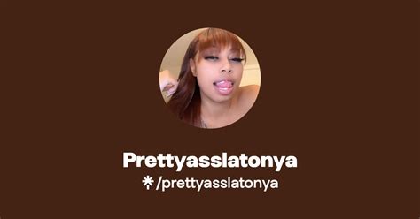 prettyassslatonya OnlyFans